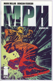 MPH 1 and 2 First Print Image Comics Mark Millar Duncan Fregredo Speed Drugs